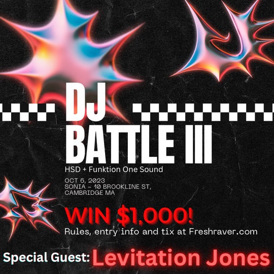 Fresh Raver Presents: DJ BATTLE III [Win $1000 ] | 18+ | Boston 10.06.23 (Emily B)