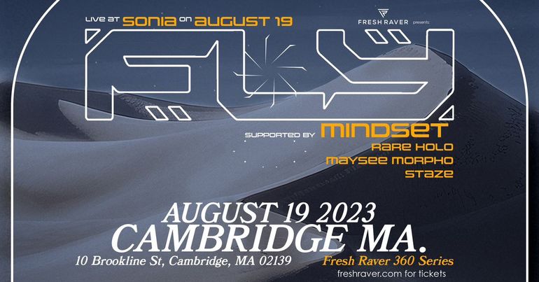 Fresh Live Presents: Fly, Mindset, Rare Holo, Maysee Morpho, Staze [A 360° Rave] | 18+  | Boston 8.19.23 (Cam)